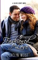 Fashioned for Love