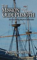 The Mission That Rocked Olde Plimoth