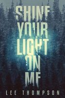 Shine Your Light on Me