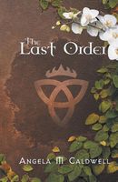 Cover of The Last Order by Angela Caldwell