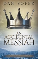 An Accidental Messiah