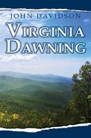 Cover of Virginia Dawning by John Davidson