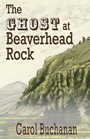 The Ghost at Beaverhead Rock