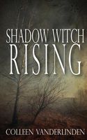 Shadow Witch Rising