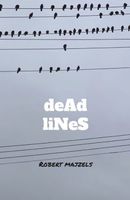 Cover of deAd liNeS by Robert Majzels