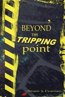 Beyond the Tripping Point