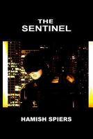 Cover of The Sentinel by Hamish Spiers