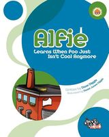 Cover of Alfie: Learns When Poo Just Isn't Cool Anymore by Dave Diggle
