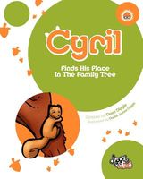 Cover of Cyril: Finds His Place in the Family Tree by Dave Diggle
