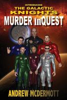 Cover of Murder Inquest - Introducing the Galactic Knights by Andrew McDermott