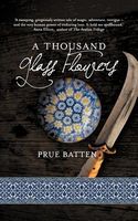 Cover of A Thousand Glass Flowers by Prue Batten