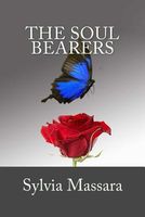 Cover of The Soul Bearers by Sylvia Massara