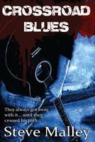 Cover of Crossroad Blues by Steve Malley