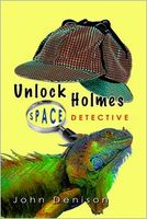 Unlock Holmes: Space Detective: The Case of the Disappearing Willie