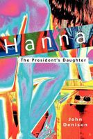 Hanna: The President's Daughter