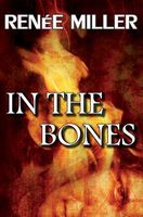 Cover of In the Bones by Renee Miller