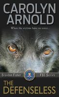 Cover of The Defenseless by Arnold Carolyn
