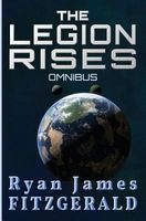 Cover of The Legion Rises: Omnibus by Ryan James Fitzgerald
