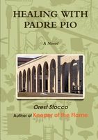 Cover of Healing with Padre Pio by Orest Stocco