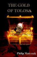 Cover of The Gold of Tolosa by Philip Matyszak