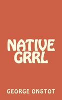 Cover of Native Grrl by George Onstot