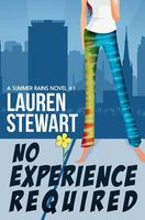 Cover of No Experience Required by Lauren Stewart