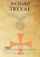 Cover of The Secret Templar Alliance by Richard Trevae