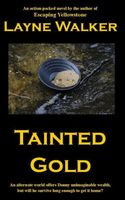 Cover of Tainted Gold by Layne Walker