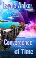 Cover of Convergence of Time by Layne Walker
