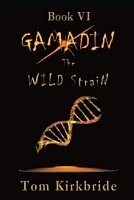 Cover of The Wild Strain by Tom Kirkbride