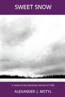 Cover of Sweet Snow by Alexander J. Motyl