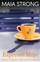 Cover of Espresso Mojo by Maia Strong