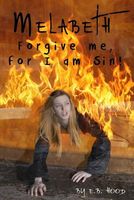Melabeth Forgive Me for I Am Sin