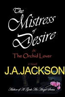 Mistress of Desire & the Orchid Lover