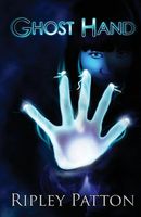 Cover of Ghost Hand by Ripley Patton