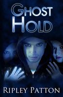 Cover of Ghost Hold by Ripley Patton