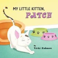 Cover of My Little Kitten, Patch by Vicki Zahnow