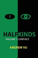 Cover of Halfkinds Volume 1 by Andrew Vu