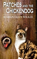 Cover of Patches and the Chickendog by Susan Eileen Walker