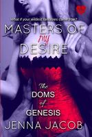 Cover of Masters of My Desire by Jenna Jacob
