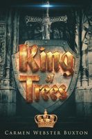 Cover of King of Trees by Carmen Webster Buxton