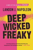 Cover of Deep Wicked Freaky by Landon J. Napoleon