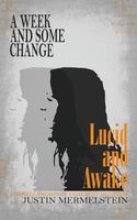 A Week and Some Change