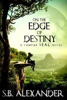 On the Edge of Destiny