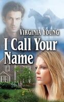 Cover of I Call Your Name by Virginia Young