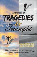 Anthology of Tragedies & Triumphs
