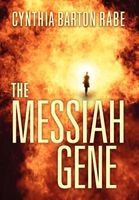 Cover of The Messiah Gene by Cynthia Barton Rabe