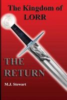 Cover of Kingdom of Lorr: The Return by M.J. Stewart
