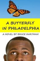 Cover of A Butterfly in Philadelphia by Bruce Hartman