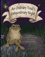 Cover of An Ordinary Toad's Extraordinary Night by Joanne L. McGonagle